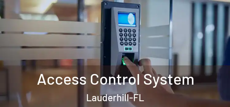  Access Control System Lauderhill-FL