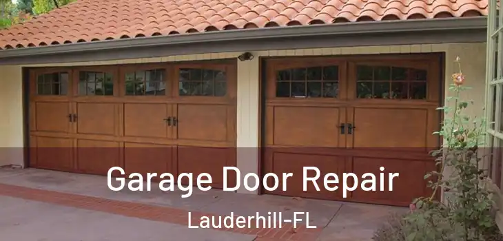  Garage Door Repair Lauderhill-FL