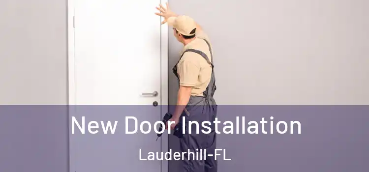  New Door Installation Lauderhill-FL